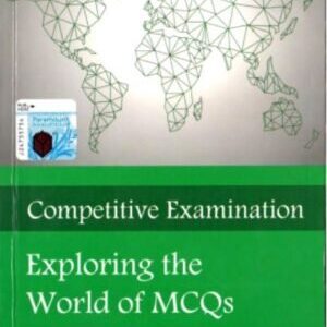 COMPETITIVE EXAMINATION EXPLORING THE WORLD OF MCQs