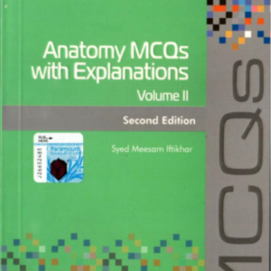 Anatomy MCQs with Explanations Volume II