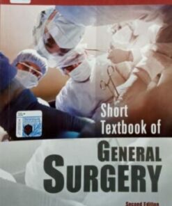 SHORT TEXTBOOK OF GENERAL SURGERY 2ED
