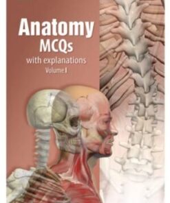 ANATOMY MCQs VOLUME I