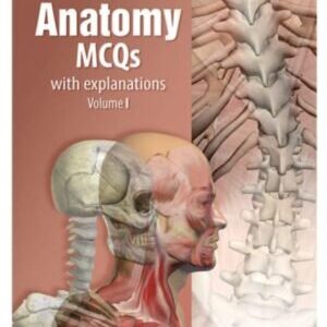 ANATOMY MCQs VOLUME I