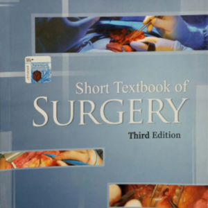 SHORT TEXTBOOK OF SURGERY