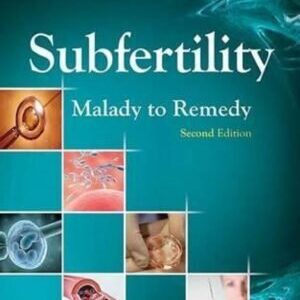 SUBFERTILITY: MALADY TO REMEDY 2ED