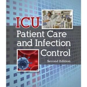 ICU PATIENT CARE AND INFECTION CONTROL