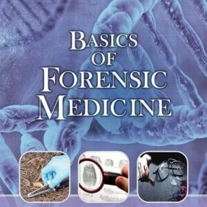 BASICS OF FORENSIC MEDICINE