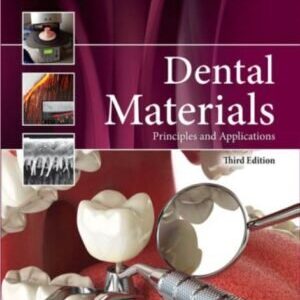 DENTAL MATERIALS PRINCIPLES & APPLICATIONS 3ED PB 2018