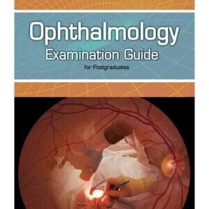 OPHTHALMOLOGY EXAMINATION GUIDE