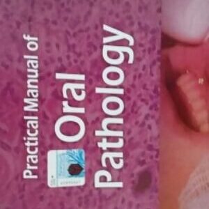 PRACTICAL MANUAL OF ORAL PATHOLOGY