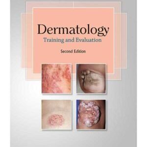 DERMATOLOGY: TRAINING & EVALUATION