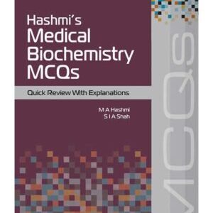 HASHMI’S MEDICAL BIOCHEMISTRY MCQs