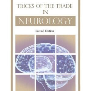TRICKS OF THE TRADE IN NEUROLOGY