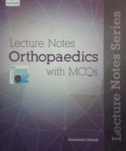 LECTURE NOTES ORTHOPAEDICS WITH MCQS