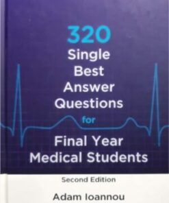 320 SINGLE BEST ANSWER QUESTIONS FOR FINAL YEAR MEDICAL STUDENTS