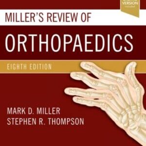 MILLER’S REVIEW OF ORTHOPAEDICS