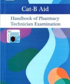 CAT B AID HANDBOOK OF PHARMACY TECHNICIAN EXAMINATION 2023