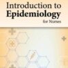 INTRODUCTION TO EPIDEMIOLOGY FOR NURSES