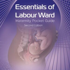 ESSENTIALS OF LABOUR WARD
