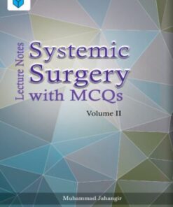SYSTEMIC SURGERY WITH MCQs VOLUME II