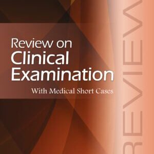REVIEW ON CLINICAL EXAMINATION