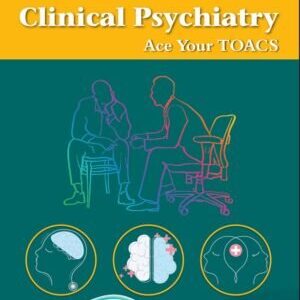 CLINICAL PSYCHIATRY: ACE YOUR TOACS