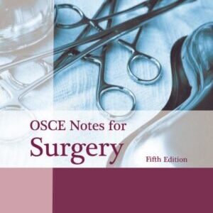 OSCE NOTES FOR SURGERY 5ED