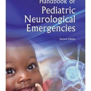 HANDBOOK OF PEDIATRIC NEUROLOGICAL EMERGENCIES