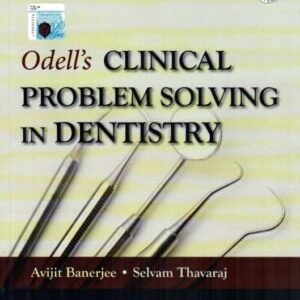 ODELL’S CLINICAL PROBLEM SOLVING IN DENTISTRY