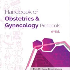 HANDBOOK OF OBSTETRICS GYNEACOLOGY PROTOCOLS PB 2021