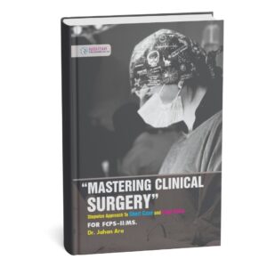 Mastering Clinical Surgery by Jahan Ara