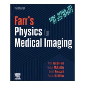 Farr's Physics for Medical Imaging - 3rd Edition