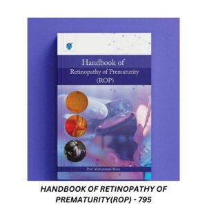 Handbook of Retinopathy of Prematurity (ROP)