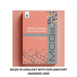 MCQs in Urology with Explanatory Answers