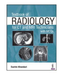 Textbook of Radiology for CT and MRI Technicians with MCQs