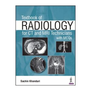 Textbook of Radiology for CT and MRI Technicians with MCQs