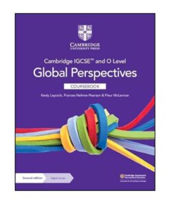 Cambridge IGCSE and O Level Global Perspectives Coursebook 2nd Edition Original with Digital Access