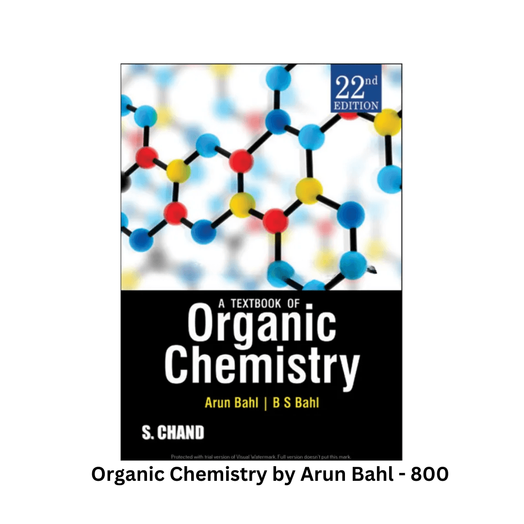 Organic Chemistry by Arun Bahl - 22nd Edition