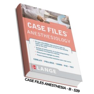 Case Files: Anesthesiology