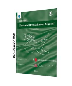 Pakistan's Neonatal Resuscitation Manual: Provider Guide (2025)