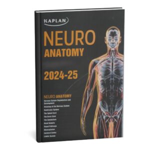 Kaplan Neuroanatomy 2024-25 Edition