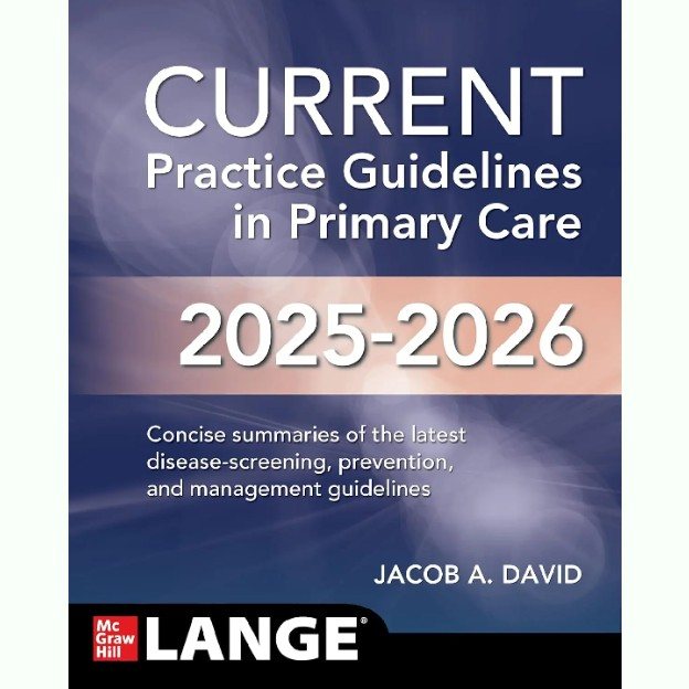 2025-2026 CURRENT Practice Guidelines in Primary Care - Latest Edition | Book Worm