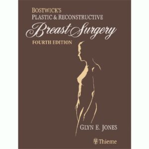 Bostwicks Plastic and Reconstructive Breast Surgery - Two Volume Set