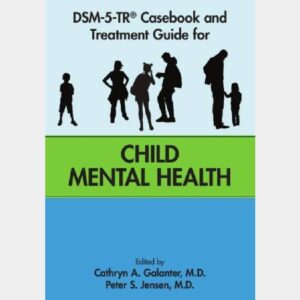Buy DSM-5-TR Casebook and Treatment Guide for Child Mental Health Online