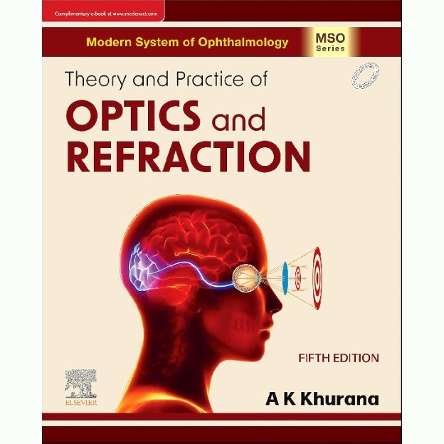 Buy Online: Theory and Practice of Optics and Refraction by A K Khurana (5th Ed)